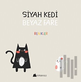 Siyah Kedi Beyaz Kedi - Renkler | Kitap Ambarı