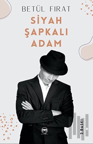 Siyah Şapkalı Adam | Kitap Ambarı