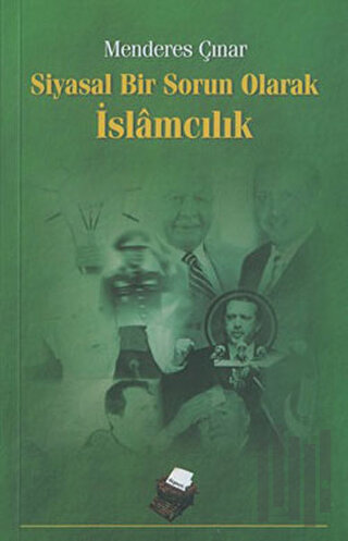 Siyasal Bir Sorun Olarak İslamcılık