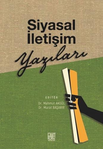 Siyasal İletişim Yazıları | Kitap Ambarı