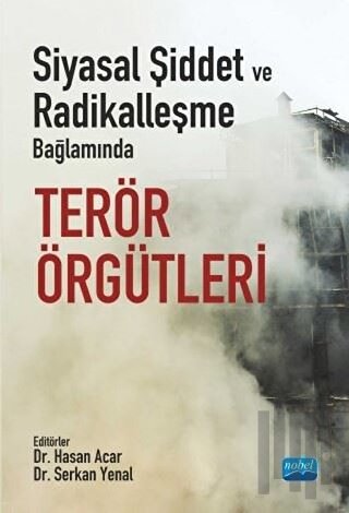 Siyasal Şiddet ve Radikalleşme Bağlamında Terör Örgütleri | Kitap Amba