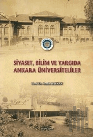 Siyaset, Bilim ve Yargıda Ankara Üniversiteliler