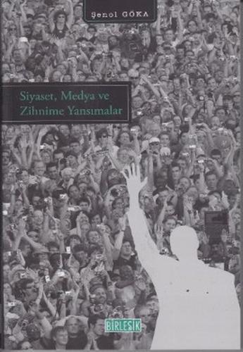 Siyaset Medya ve Zihnime Yansımalar