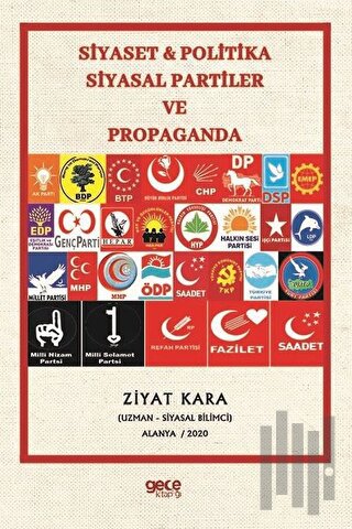 Siyaset ve Politika - Siyasal Partiler ve Propaganda