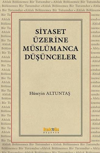 Siyaset Üzerine Müslümanca Düşünceler | Kitap Ambarı
