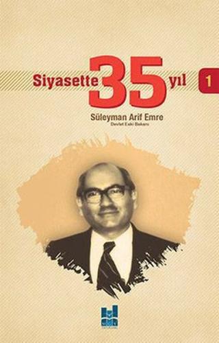 Siyasette 35 Yıl-1