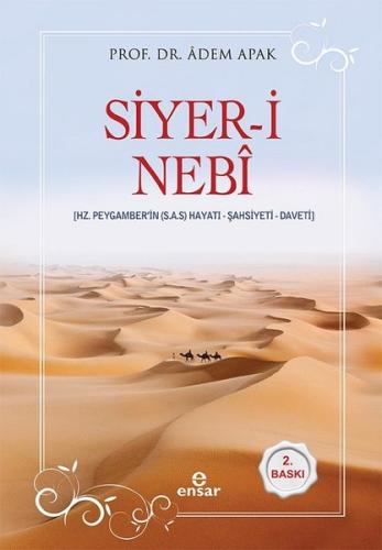 Siyer-i Nebi-Hz. Peygamber'in Hayatı-Şahsiyeti-Daveti (Ciltli) | Kitap