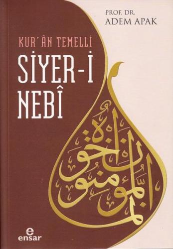 Siyer-i Nebi: Kur'an Temelli | Kitap Ambarı