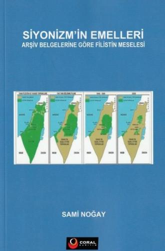 Siyonizm'in Emelleri - Arşiv Belgelerine Göre Filistin Meselesi | Kita