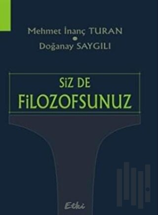Siz de Filozofsunuz