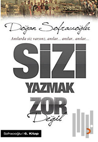 Sizi Yazmak Zor Değil