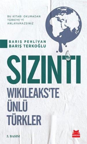 Sızıntı Wikileaks'te Ünlü Türkler