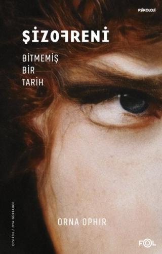 Şizofreni - Bitmemiş Bir Tarih | Kitap Ambarı
