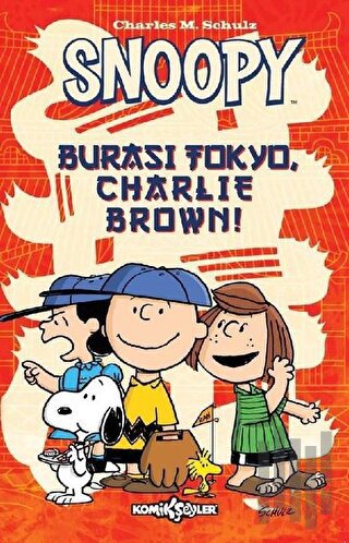 Snoopy - Burası Tokyo Charlie Brown | Kitap Ambarı