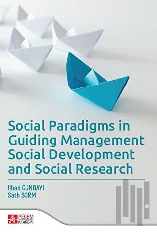 Social Paradigms in Guiding Management Social Development and Social Research