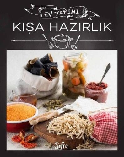 Sofra Kışa Hazırlık-Ev Yapımı