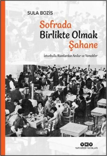 Sofrada Birlikte Olmak Şahane | Kitap Ambarı