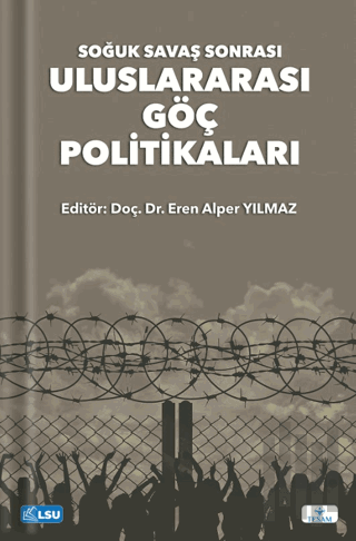 Soğuk Savaş Sonrası Uluslararası Göç Politikaları