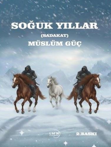 Soğuk Yıllar - Sadakat | Kitap Ambarı