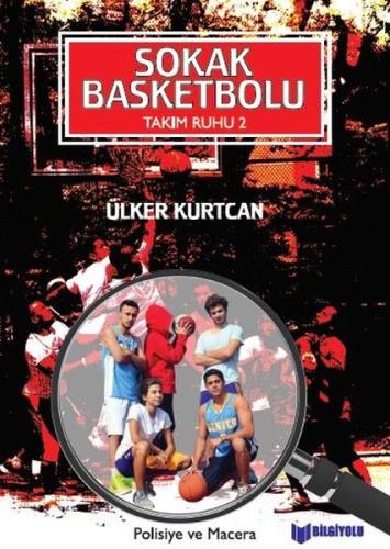 Sokak Basketbolu - Takım Ruhu 2 | Kitap Ambarı