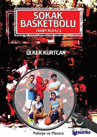 Sokak Basketbolu - Takım Ruhu 2 | Kitap Ambarı