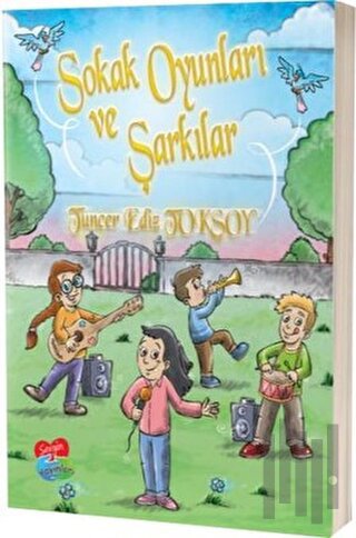 Sokak Oyunları ve Şarkılar