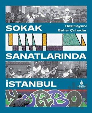 Sokak Sanatlarında İstanbul (Ciltli) | Kitap Ambarı