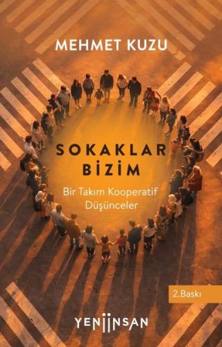 Sokaklar Bizim - Bir Takım Kooperatif Düşünceler