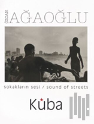 Sokakların Sesi / Sound Of Streets Küba | Kitap Ambarı