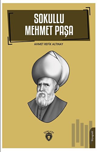 Sokullu Mehmet Paşa | Kitap Ambarı