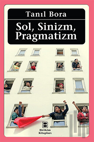 Sol, Sinizm, Pragmatizm | Kitap Ambarı