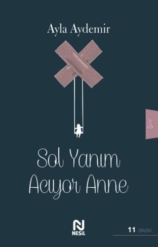Sol Yanım Acıyor Anne | Kitap Ambarı