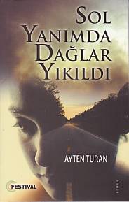 Sol Yanımda Dağlar Yıkıldı | Kitap Ambarı