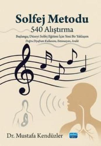 Solfej Metodu - 540 Alıştırma-Başlangıç Düzeyi Solfej Eğitimi İçin Yen