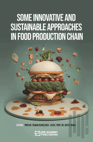 Some Innovatıve And Sustainable Approaches In Food Production Chain