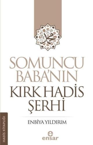 Somuncu Baba'nın Kırk Hadis Şerhi - Hadis Kitaplığı | Kitap Ambarı