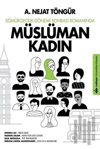 Sömürgecilik Dönemi Sonrası Romanında Müslüman Kadın | Kitap Ambarı