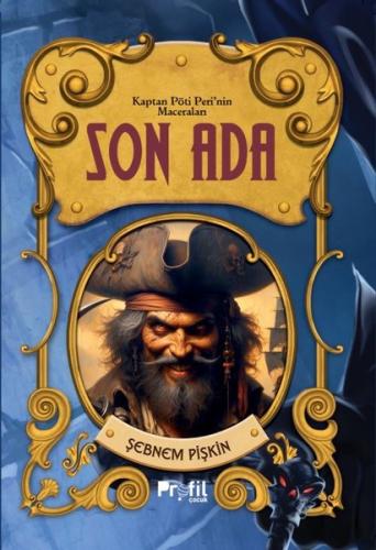 Son Ada - Kaptan Pöti Peri'nin Maceraları | Kitap Ambarı