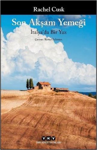 Son Akşam Yemeği - İtalya'da Bir Yaz | Kitap Ambarı