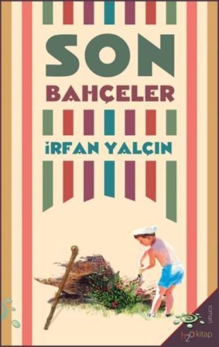 Son Bahçeler | Kitap Ambarı