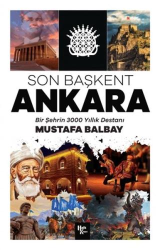Son Başkent Ankara - Bir Şehrin 300 Yıllık Destanı | Kitap Ambarı