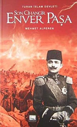 Son Cihangir Enver Paşa | Kitap Ambarı
