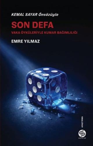 Son Defa: Vaka Öyküleriyle Kumar Bağımlılığı | Kitap Ambarı