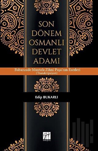 Son Dönem Osmanlı Devlet Adamı