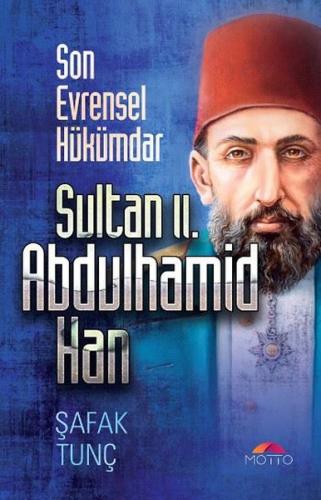 Son Evrensel Hükümdar Sultan 2. Abdulhamid Han | Kitap Ambarı