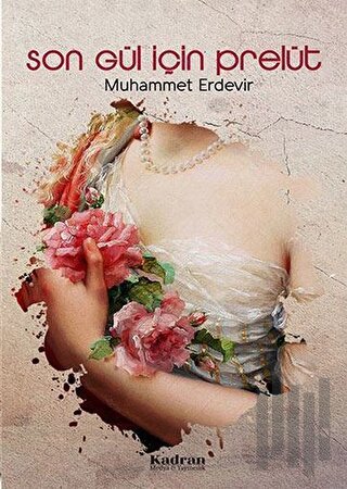 Son Gül İçin Prelüt