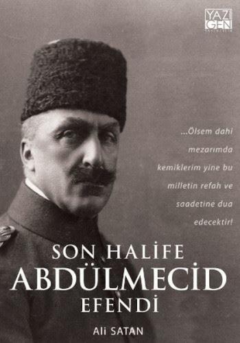 Son Halife Andülmecid Efendi | Kitap Ambarı