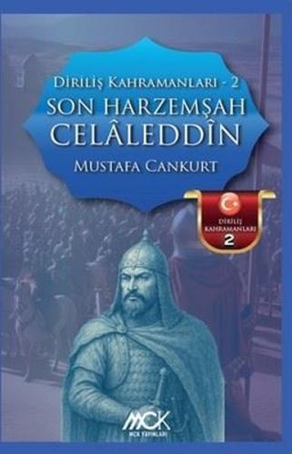 Son Harzemşah: Celaleddin - Diriliş Kahramanları 2 | Kitap Ambarı