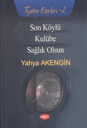 Son Köylü - Kulübe - Sağlık Olsun | Kitap Ambarı