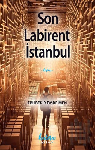 Son Labirent İstanbul | Kitap Ambarı